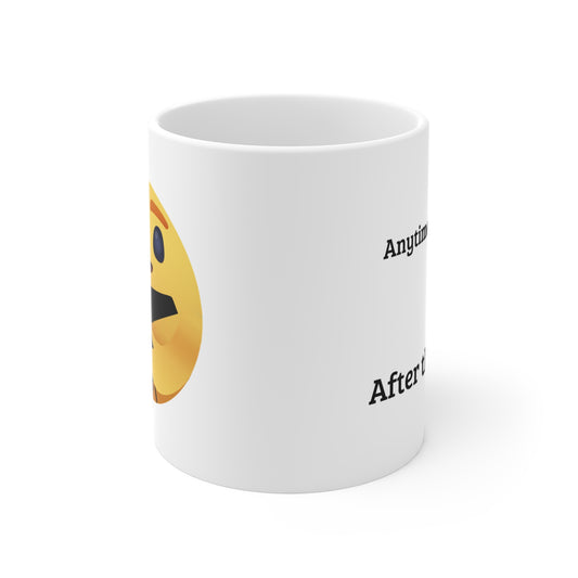 F-14 Care - Anytime After This Cup - Coffee Mug - 11oz